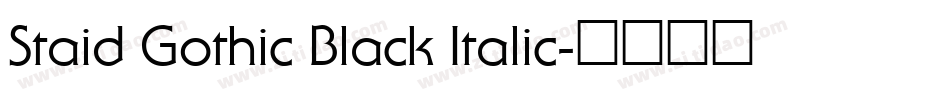 Staid Gothic Black Italic字体转换